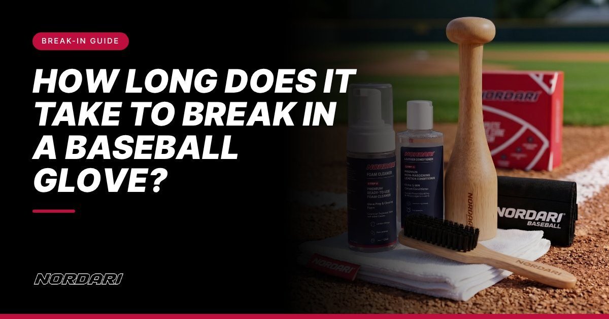How Long Does It Take to Break In a Baseball Glove?